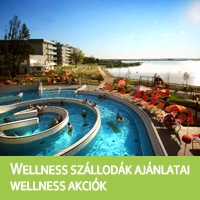 Wellness akciók, wellness szállodák, wellness ajánlatok, wellness szállás akció